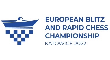 European Blitz and Rapid Ch, Katowice 16-18 December 2022, °Click here°
