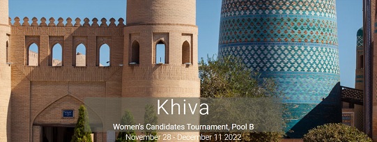 FIDE Women's Candidates Pool B, 29 November-11 December 2022.°Click here°